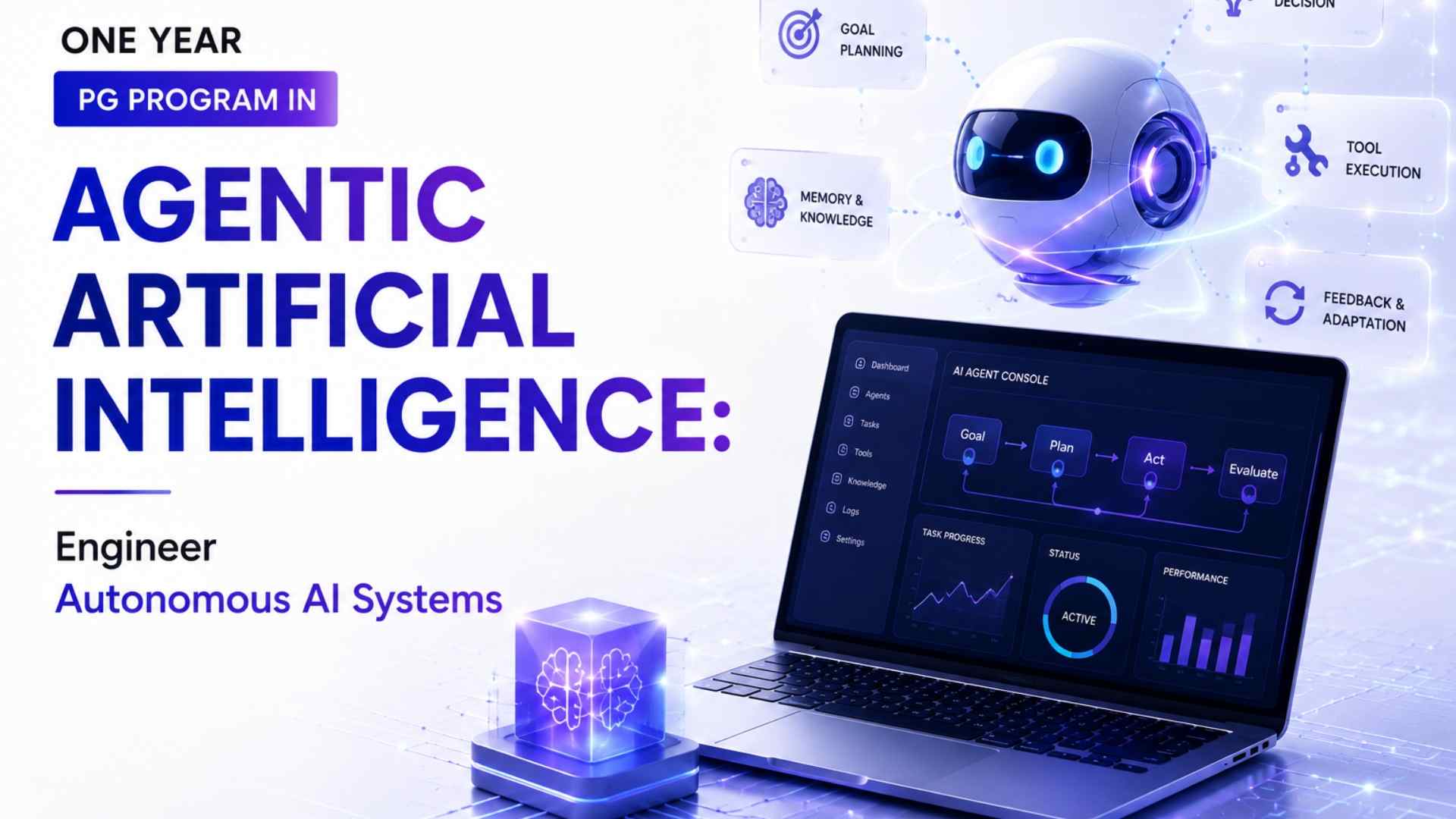 One Year PG Program in Agentic Artificial Intelligence: Engineer Autonomous AI Systems