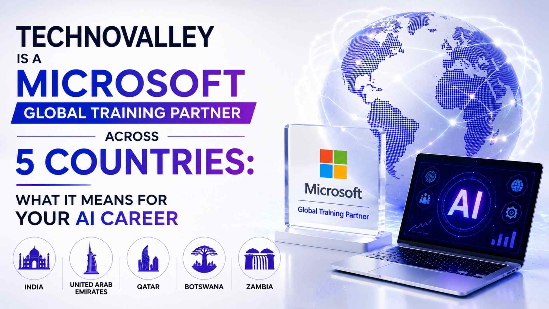 Technovalley Is a Microsoft Global Training Partner Across 5 Countries: What It Means for Your AI Career