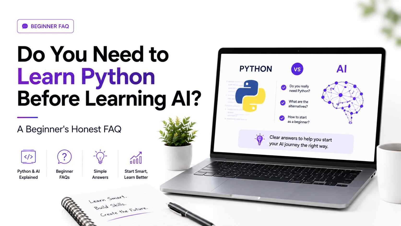 Do You Need to Learn Python Before Learning AI? A Beginner's Honest FAQ