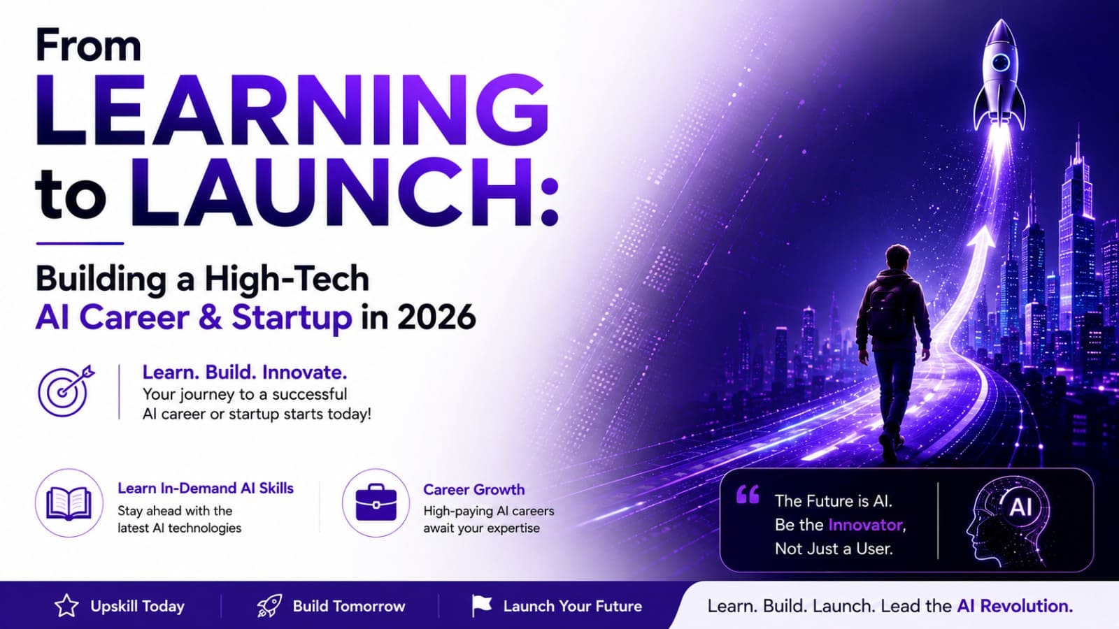 From Learning to Launch: Building a High-Tech AI Career & Startup in 2026